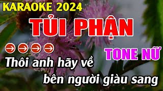 Tủi Phận Karaoke Tone Nữ Karaoke Tuyệt Phẩm - Beat Mới