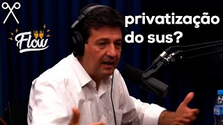 MANDETTA QUERIA PRIVATIZAR O SUS? | Mandetta | Flow Podcast  #Mandetta #FlowPodcast