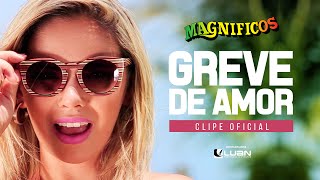 Banda Magnificos - Greve De Amor