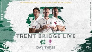 LIVE STREAM |  Nottinghamshire CCC vs Somerset CCC  | Day 3