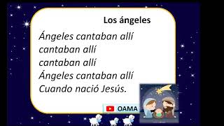 ÁNGELES CANTABAN ALLÍ -  CANTOS CUNA DICIEMBRE  - NACE EL BEBE JESÚS