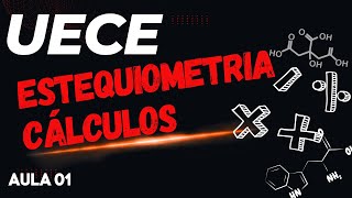 Resolvendo Questões | Estequiometria | Cálculos de fórmulas | UECE | Aula 01