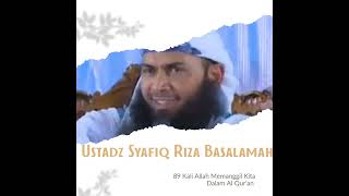 89 Kali Allah Memanggil Kita dalam Al Qur'an - Ustadz Syafiq Riza Basalamah Hafizhahullah