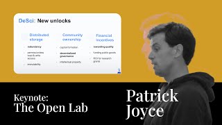 Patrick Joyce's Keynote on The Open Lab - Decentralizing Scientific Research