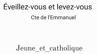 chant chrétien (noël) : "Éveillez-vous" de l'Emmanuel / jeune_et_catholique