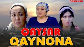 O'ZIMIZ -QAYSAR QAYNONA-O'ZBEK FILM