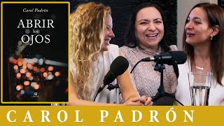 ELMP #24 - ABRIR LOS OJOS (con Carol Padrón)