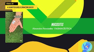 Manejo de la mucositis en pacientes oncológicos. #JuntosXElCáncer 2021