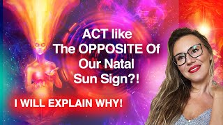 WHY Do We ACT like the OPPOSITE of Our Sun Sign Sometimes?! Astrology Basics