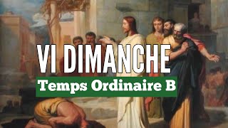 Sixième dimanche du temps ordinaire, année B