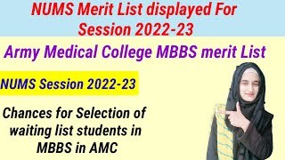 NUMS MBBS Merit List for session 2022-23|MBBS merit list of NUMS|NUMS merit list|Nums admission