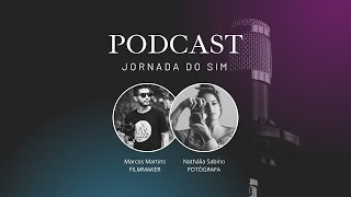 JORNADA DO SIM | O PODCAST #01 (PILOTO)