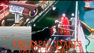 🔴TEREKAM CCTV‼️CREW KAPAL NYARIS JATUH KE LAUT ||tugboat jesslyn 01||