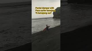 pantai dampar #surfing #surf #surfingstyle #lumajang #surfingworld