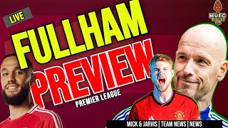 DE LIGT and Mazraoi to Start McTominay to Napoli Here we Go Soon! Man Utd vs Fullham Preview News.