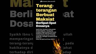 Terang-terangan berbuat dosa. #quotes #nasehatulama #reminder