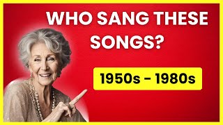 "Who Sang These 1950s - 1980s Songs? Test Your Memory!"