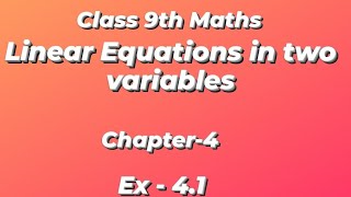 Class 9 Maths |  Chapter 4 | Ex.- 4.1 Q.1 and Q.2(i)&(ii) | NCERT| Linear equations in two variables