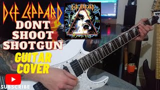 Def Leppard | Don't Shoot Shotgun Guitar Cover #hysteria