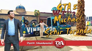 GTA 5 Michael Şehir Turunda