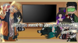 Hashira react to Naruto Uzumaki(part 1) 🇮🇩🇺🇸🗿💅