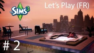 Let's Play (FR) Sims 3 All Collection - Partie 2