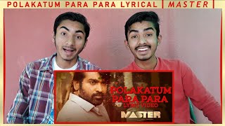 Reaction On | Polakatum Para Para ( Lyrical ) | Master | Thalapathy Vijay, Vijay Sethupathi