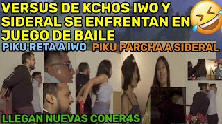 😂VERSUS DE KCH0S IWO Y SIDERAL SE ENFRENTAN EN JUEGO DE BAILE😂😂PIKU RETA A IWO😂