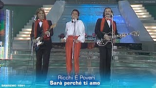 Ricchi E Poveri - Sarà perché ti amo (Sanremo 1981) FULL HD Upscaled