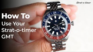 How To Use Your Strat-o-timer GMT