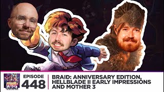 Braid: Anniversary Edition, Hellblade II Early Impressions | Filthy Casuals Episode 448