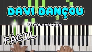 DAVI DANÇOU VIDEO AULA DE TECLADO E PIANO  FÁCIL / Três Palavrinhas