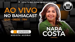 Nara Costa no Bahiacast