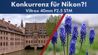 200-Euro-Festbrennweite für Nikon Z | Viltrox 40 mm f/2.5 im Test [Deutsch]