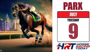 PARX Racing Picks Live Stream – July 9, 2024 – Horse Racing Today