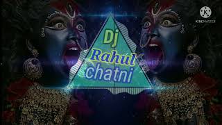 Kali Kali Mahakali DJ song new remix Rahul