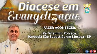 FAZER ACONTECER - DIOCESE EM EVANGELIZAÇÃO.