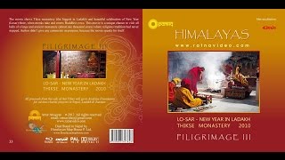 HIMALAYAS " PILIGRIMAGE III -  Losar in Thiksey monastery " film -  meditation