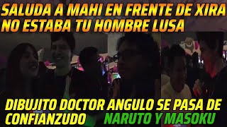 😂SALUDA A MAHI EN FRENTE DE XIRA😂NO ESTABA TU H0MBRE LUSA😂