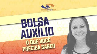 O que é Bolsa Auxílio para estágio? Ela é obrigatória?