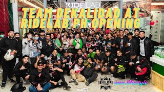 TEAM DEKALIDAD AT RIDELAB PH OPENING