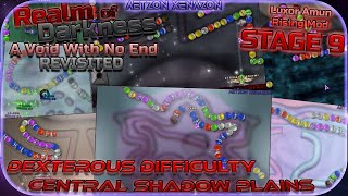 Realm of Darkness: A Void With No End Revisited - Stage 9 Dexterous | Luxor Amun Rising Mod