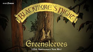 BLACKMORE’S NIGHT 'Greensleeves (25th Anniversary New Mix)' - Official Lyric Video