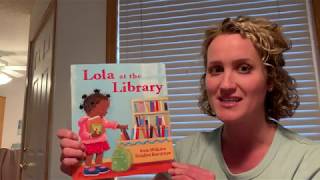 One of our favorite books! Lola at the Library