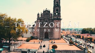 Siente México: TEPOTZOTLÁN, ESTADO DE MÉXICO #pueblomagico