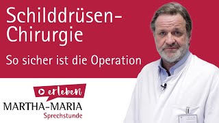 Keine Angst vor der Schilddrüsen-OP: So sicher ist die Chirurgie heute