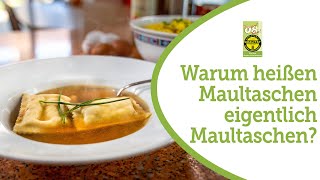 Warum heißen Maultaschen eigentlich Maultaschen?