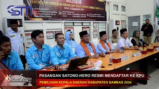 CSMTV #PASANGAN SATONO-HERO RESMI MENDAFTAR KE KPU