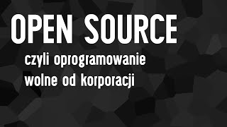 Open source - wolne oprogramowanie