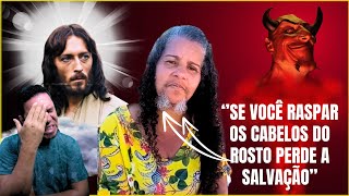 EXCLUSIVO = IRMÃ DO BIGODE DIZ QUE  ''SE TIRAR O CABELO DO ROSTO PERDE A SALVAÇÃO"